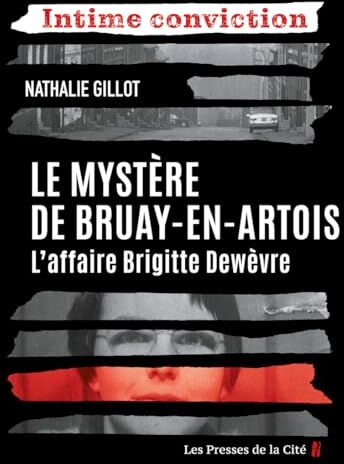 Nathalie Gillot - Le mystère de Bruay-en-Artois : l'affaire Brigitte Dewèvre - Preis vom 09.10.2026 07:28:09 h