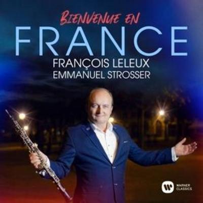 Bienvenue en France - Francois Leleux,Emmanuel Strosser, CD