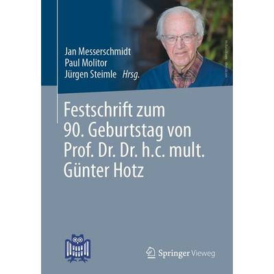 Festschrift zum 90. Geburtstag von Prof. Dr. Dr. h.c. mult. Günter Hotz, Taschenbuch von , Springer Fachmedien Wiesbaden GmbH, 978-3-658-37821-9