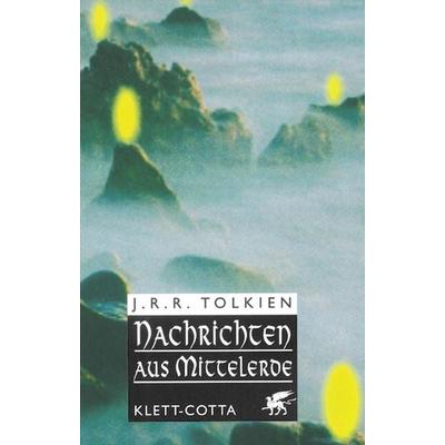 Nachrichten aus Mittelerde, Taschenbuch von J. R. R. Tolkien, Klett Cotta, 978-3-608-93246-1