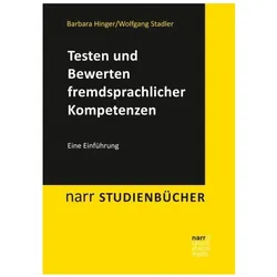 Testen und Bewerten fremdsprachlicher Kompetenzen, Fachbücher von Wolfgang Stadler, Barbara Hinger