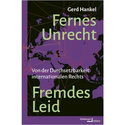 Hankel:Fernes Unrecht. Fremdes Leid, Fachbücher von Gerd Hankel