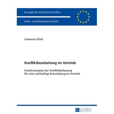 Konfliktbearbeitung im Vertrieb, Taschenbuch von Mediation Göstl e.U., Peter Lang GmbH, Internationaler Verlag der Wissenschaften, 978-3-631-62930-7
