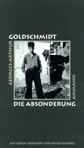 Georges-Arthur Goldschmidt - Die Absonderung. Erzählung - Preis vom 05.10.2026 03:47:11 h