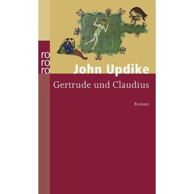 Gertrude und Claudius, Taschenbuch von John Updike, Rowohlt Taschenbuch, 978-3-499-23440-8