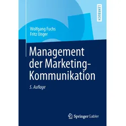 Management der Marketing-Kommunikation, Fachbücher von Fritz Unger, Wolfgang Fuchs