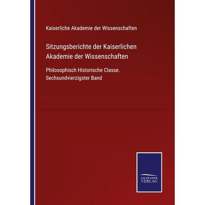 Sitzungsberichte der Kaiserlichen Akademie der Wissenschaften, Taschenbuch von Kaiserliche Akademie der Wissenschaften, Outlook, 978-3-375-03738-3