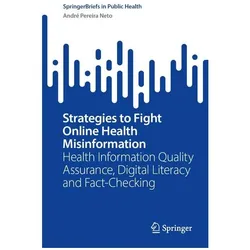 Strategies to Fight Online Health Misinformation, Fachbücher von André Pereira Neto