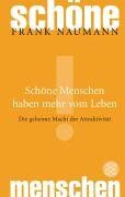 Frank Naumann - Schöne Menschen haben mehr vom Leben: Die geheime Macht der Attraktivität - Preis vom 09.10.2026 07:28:09 h