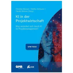 KI in der Projektwirtschaft, Fachbücher von Steffen Scheurer, Christian Bernert, Harald Wehnes