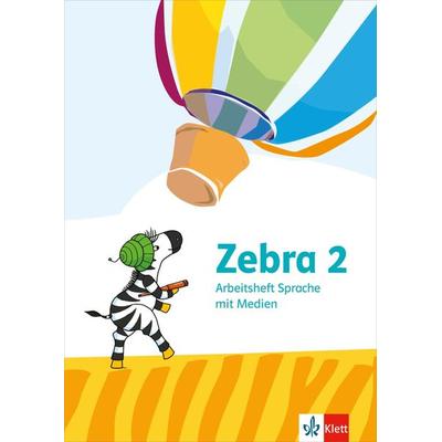 Zebra 2. Arbeitsheft Sprache mit Medien Klasse 2, Sonstige von , Klett Schulbuchverlag