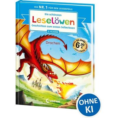 Die schönsten Leselöwen-Geschichten zum ersten Selberlesen - Drachen, Gebundene Ausgabe von , Loewe, 978-3-7432-2299-1