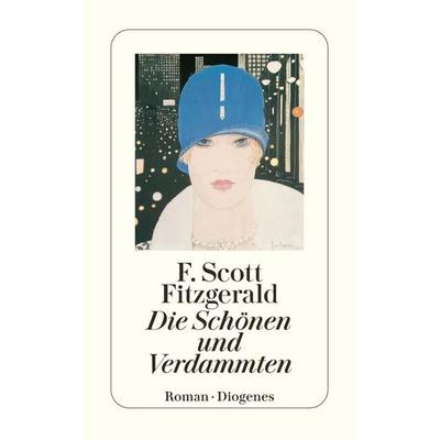 Die Schönen und Verdammten, Taschenbuch von F. Scott Fitzgerald, Diogenes, 978-3-257-23694-1