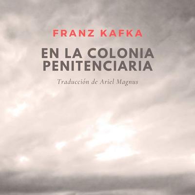 En la colonia penitenciaria - Franz Kafka, Audio, 9789152124031