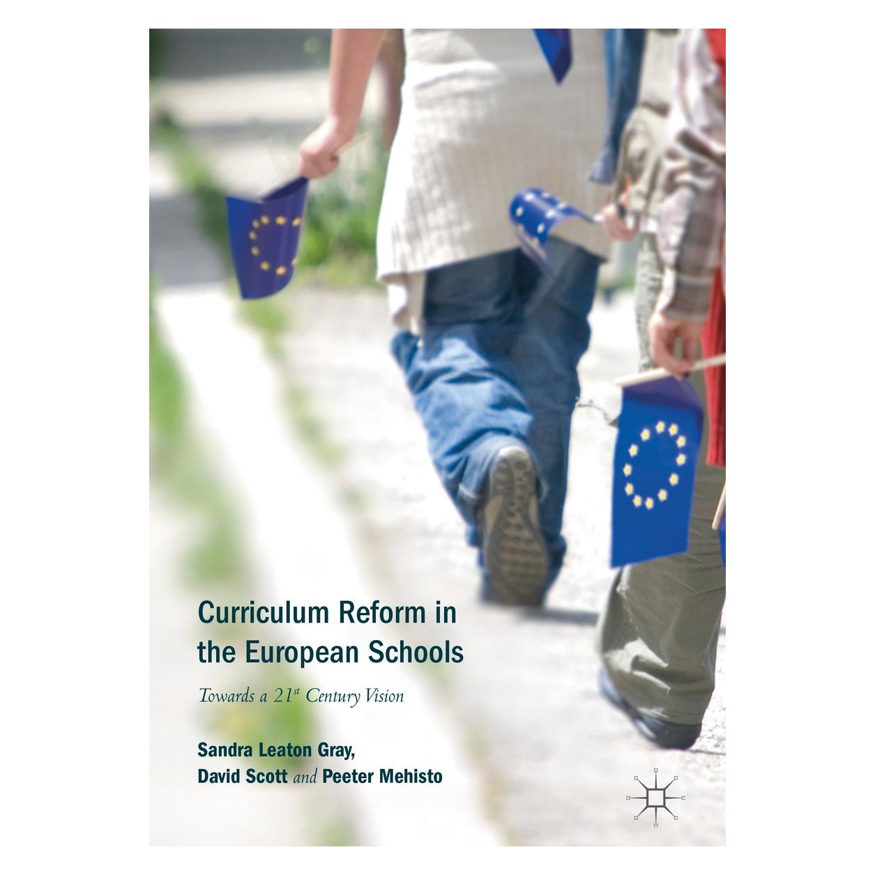 Springer Curriculum Reform in the European Schools (Englisch, Hardcover, David Scott, Peeter Mehisto, Sandra Leaton Gray) (9783319714639)