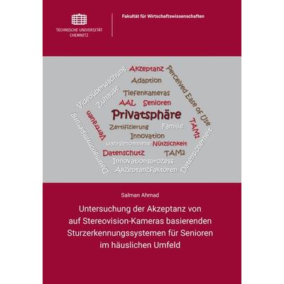 Untersuchung der Akzeptanz von auf Stereovision-Kameras basierenden Sturzerkennungssystemen für Senioren im häuslichen Umfeld, Taschenbuch von Salman