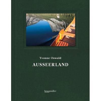 Ausseerland, Gebundene Ausgabe von Yvonne Oswald, Braumüller Verlag, 978-3-99100-120-1