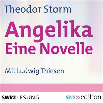 Angelika - Theodor Storm, Audio, 9783956152825