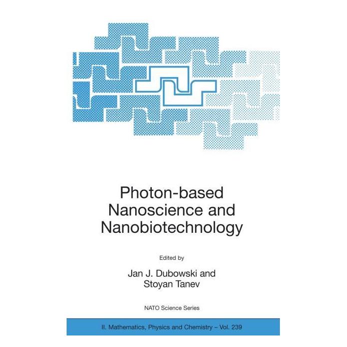 Springer Photon-based Nanoscience and Nanobiotechnology (Englisch, Hardcover, Jan J. Dubowski, Stoyan Tanev) (9781402055218)