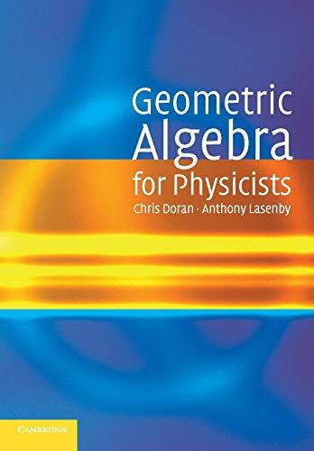 Chris Doran - Geometric Algebra for Physicists - Preis vom 11.10.2026 15:43:13 h