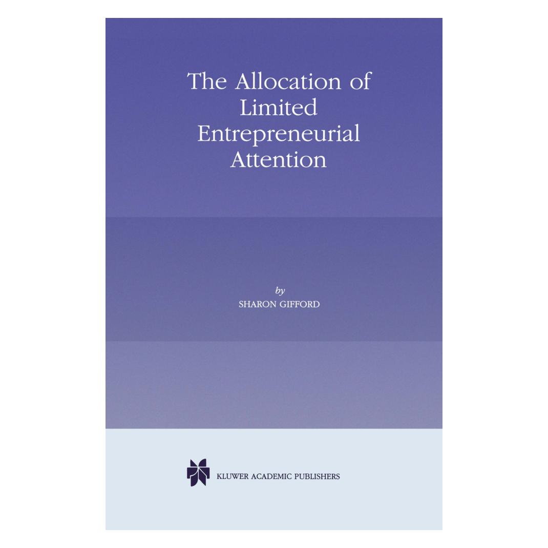 Springer The Allocation of Limited Entrepreneurial Attention (Englisch, Softcover, Sharon Gifford) (55514375)