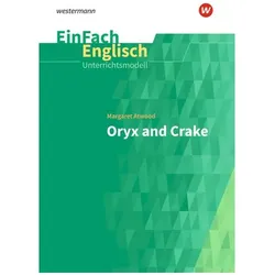 Margaret Atwood: Oryx and Crake, Sprachbücher von Kathrin Auer
