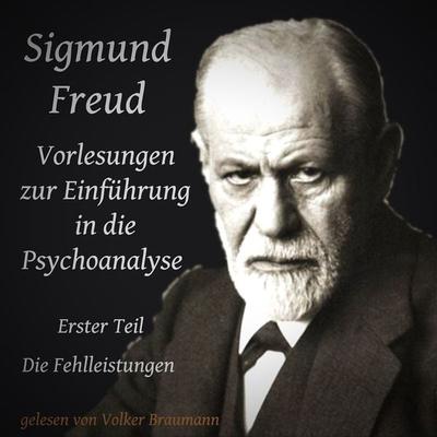Vorlesungen zur Einführung in die Psychoanalyse - Sigmund Freud, Audio, 9783969312131