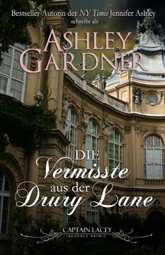 Ashley Gardner - Die Vermisste aus der Drury Lane (Captain Lacey Regency Krimis, Band 8) - Preis vom 30.09.2026 09:01:18 h