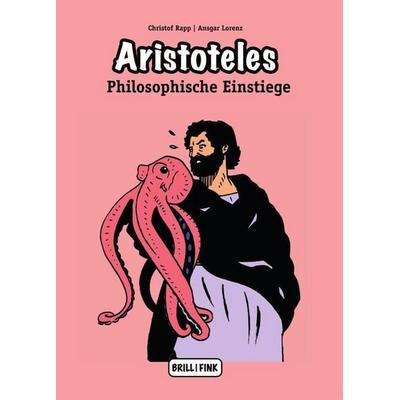 Aristoteles, Taschenbuch von Christof Rapp,Ansgar Lorenz, Brill | Fink, 978-3-7705-6385-2