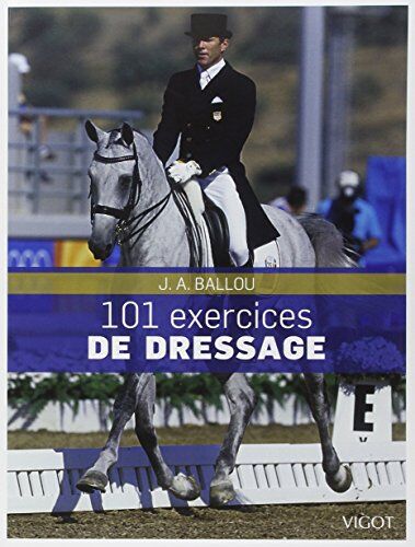 Ballou, Jec Aristotle - 101 exercices de dressage - Preis vom 10.10.2026 11:48:34 h