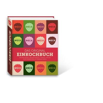 Weck Das original Einkochbuch, Gebundene Ausgabe von Julia Röder, Weck glass and packaging, 978-3-00-081033-6