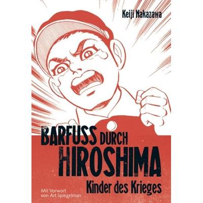 Barfuß durch Hiroshima 1, Taschenbuch von Keiji Nakazawa, Carlsen, 978-3-551-77501-6