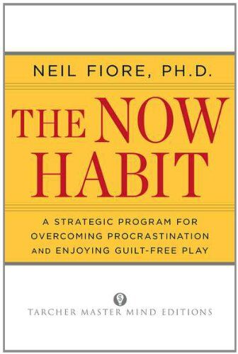 Neil Fiore - The Now Habit: A Strategic Program for Overcoming Procrastination and Enjoying Guilt-Free Play - Preis vom 11.10.2026 15:43:13 h