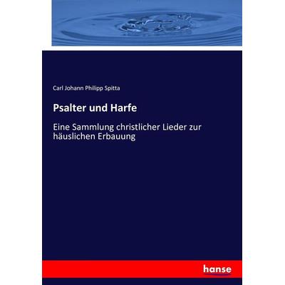Psalter und Harfe, Taschenbuch von Carl Johann Philipp Spitta, Hansebooks, 978-3-7434-1611-6
