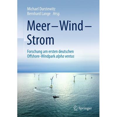Meer – Wind – Strom, Gebundene Ausgabe von , Springer Fachmedien Wiesbaden GmbH, 978-3-658-09782-0