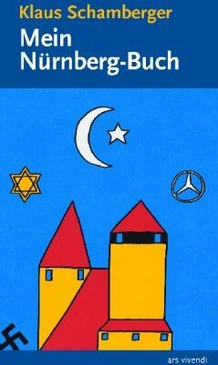 Klaus Schamberger - Mein Nürnberg Buch - Preis vom 19.10.2026 19:33:35 h