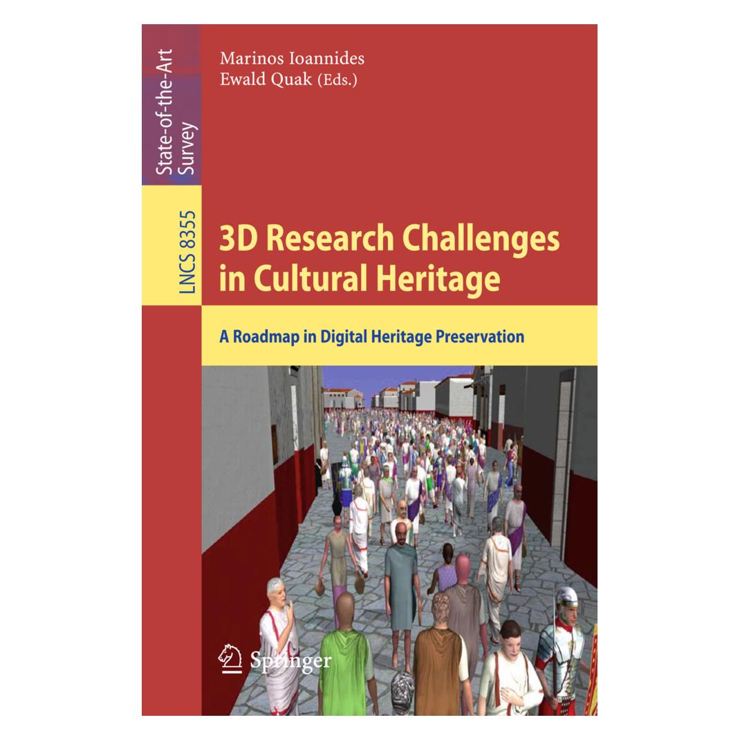 Springer 3D Research Challenges in Cultural Heritage (Englisch, Softcover, Ewald Quak, Marinos Ioannides) (55559718)