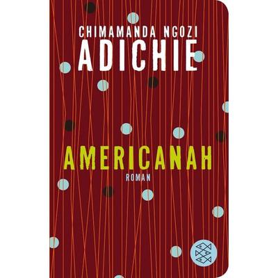 Americanah, Gebundene Ausgabe von Chimamanda Ngozi Adichie, Fischer Taschenbuch Verlag, 978-3-596-52106-7