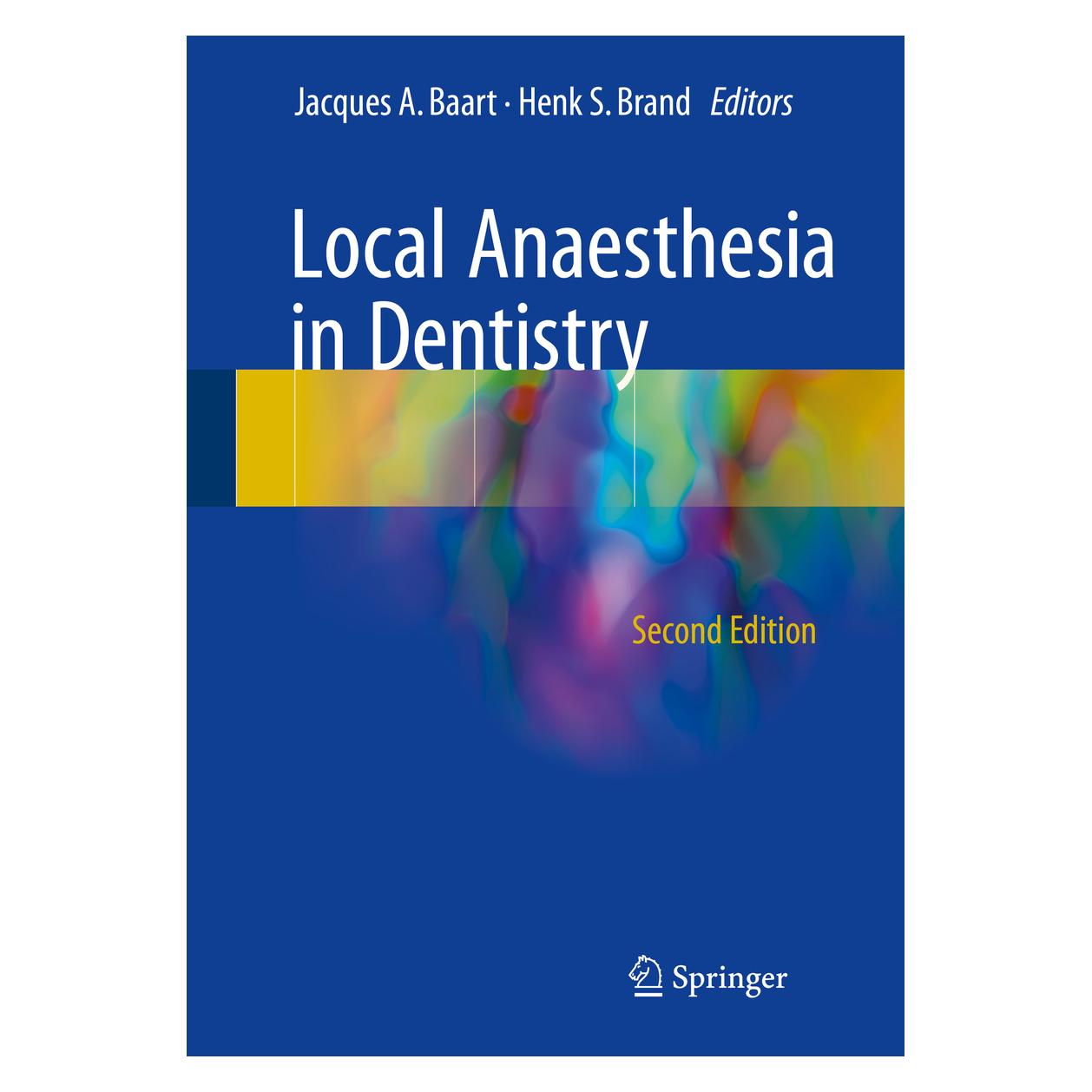 Springer Local Anesthesia in Dentistry (Englisch, Hardcover, Henk S. Brand, Jacques A. Baart) (9783319437040)