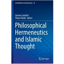 Philosophical Hermeneutics and Islamic Thought, Fachbücher von Selami Varlik, Sylvain Camilleri