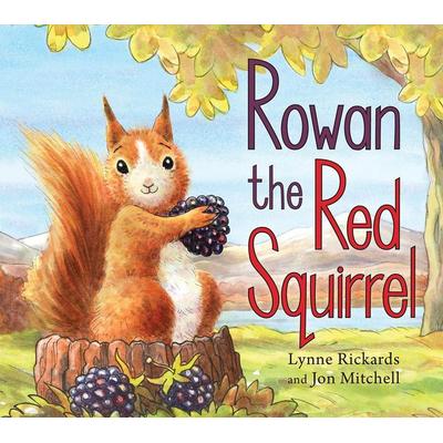 Rowan the Red Squirrel, Taschenbuch von Lynne Rickards, Floris Books, 978-1-78250-477-1