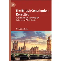 The British Constitution Resettled, Fachbücher von Jim McConalogue