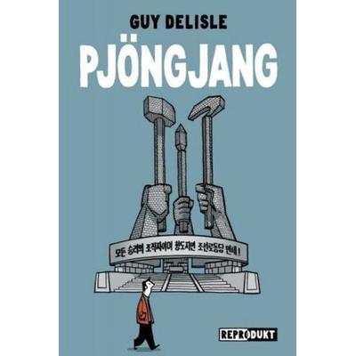 Pjöngjang, Taschenbuch von Guy Delisle, Reprodukt, 978-3-938511-31-2