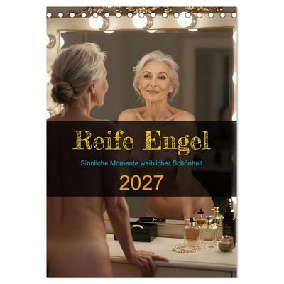 Reife Engel (Tischkalender 2027 DIN A5 hoch), CALVENDO Monatskalender