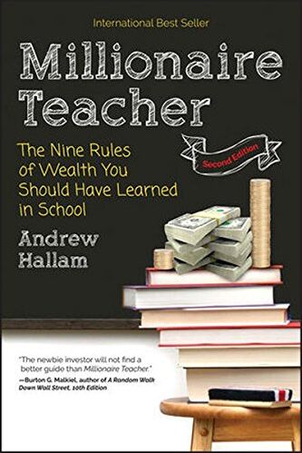 Andrew Hallam - Millionaire Teacher: The Nine Rules of Wealth You Should Have Learned in School - Preis vom 09.10.2026 07:28:09 h