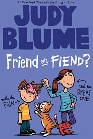 Judy Blume - Friend or Fiend? with the Pain and the Great One (Pain and the Great One Series) - Preis vom 19.10.2026 19:33:35 h