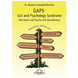 GAPS - Gut and Psychology Syndrome, Ratgeber von Natasha Campbell-McBride
