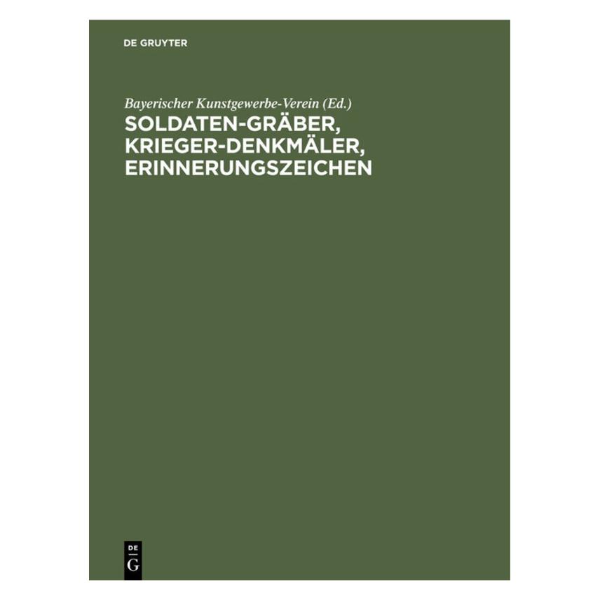 De Gruyter Soldaten-Gräber, Krieger-Denkmäler, Eri (Deutsch, Hardcover) (67828450)