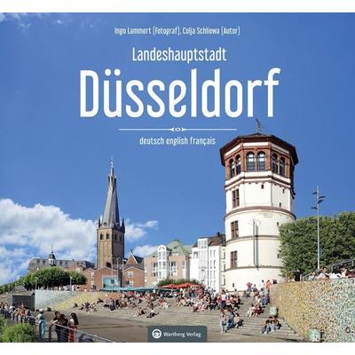 Düsseldorf Farbbildband - Ein Bildband in drei Sprachen, Gebundene Ausgabe von Colja Schliewa,Ingo Lammert, Wartberg Verlag, 978-3-8313-3605-0