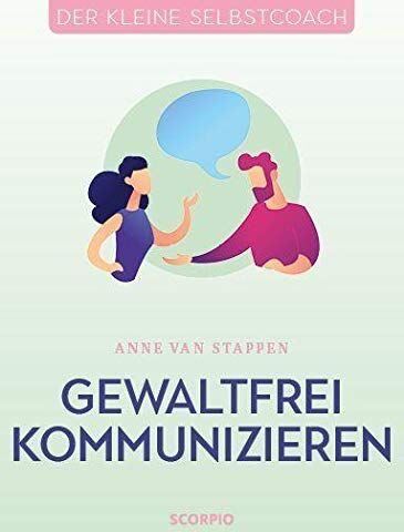 ANNE VAN STAPPEN - Gewaltfrei kommunizieren (Der kleine Selbstcoach) - Preis vom 09.10.2026 07:28:09 h